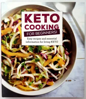 KETO COOKING FOR BEGINNERS - Publications Unlimited